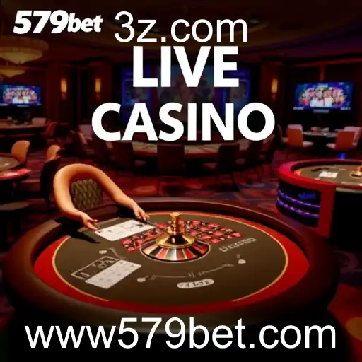 Descubra a Excitante Categoria 'Live Casino' no 579bet